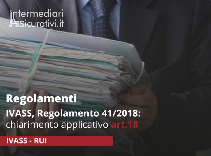 IVASS, Regolamento 41/2018: chiarimento applicativo art.18